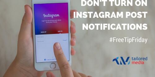 Don’t Turn On Instagram Post Notifications